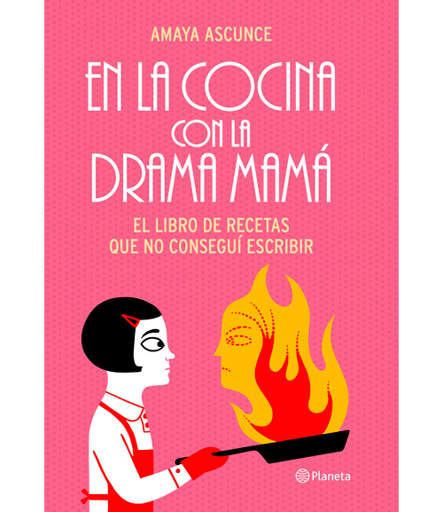 cocina-drama-mama-recetas-amaya-ascunce