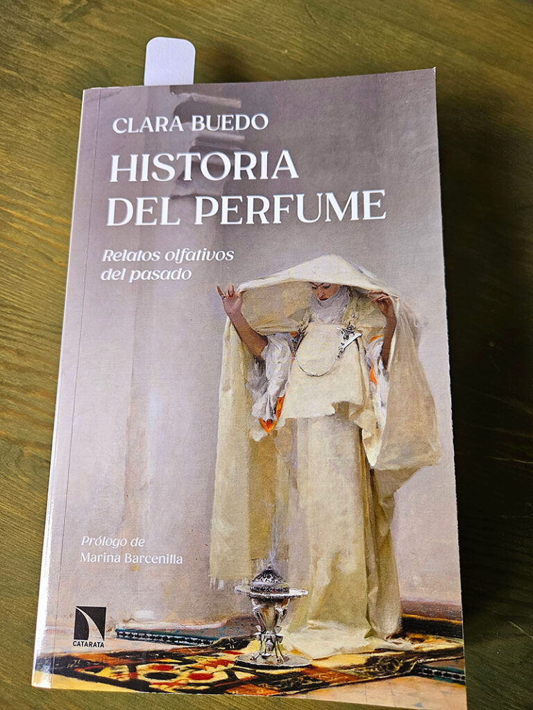 Clara Buedo Historia Del Perfume Relatos Olfativos Del Pasado