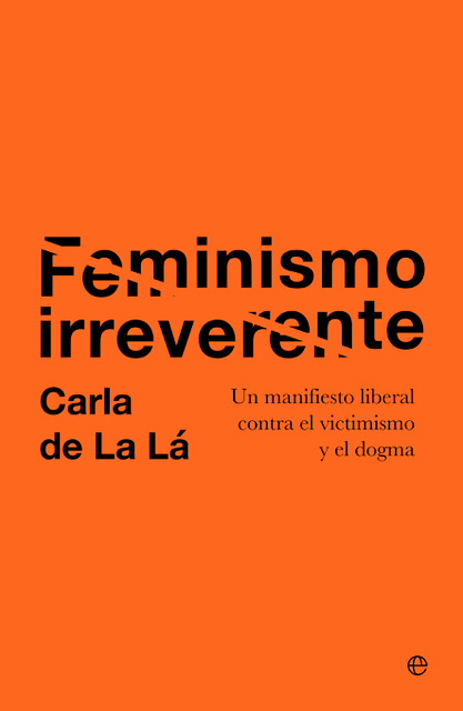 Feminismo Irreverente Carla de la Lá