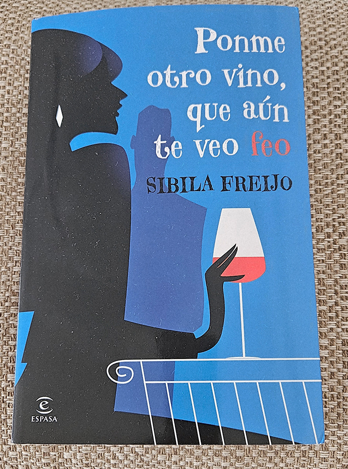 Sibila Freijo habla del amor y el sexo en PONME OTRO VINO QUE AUN TE VEO FEO
