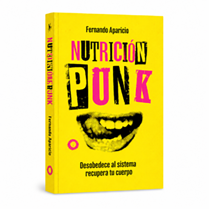 Nutricion Punk Fernando Aparicio Nutricion Punk Fernando Aparicio